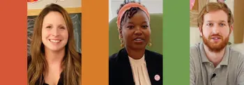 Three side-by-side portrait shots of different people against colourful vertical backgrounds. On the left, a person with long light-brown hair smiles in front of a chalkboard. In the centre, a person wearing a headband, earrings, and a blazer sits against a green background with a small round pin visible on the jacket. On the right, a person with short light hair and facial hair wears a grey polo shirt with a clip-on microphone, seated in a room with light-coloured walls.