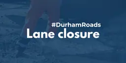 Construction workers on a road with a dark-blue filter. Text reads, #DurhamRoads, Lane closure.
