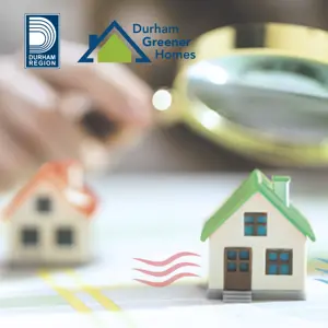 A miniature home appears in the foreground with another home behind it and a hand holding a magnifying glass. The Durham Region logo and Durham Greener Homes logo appear in the top corner.