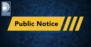 Durham Region graphic with blue abstract background and yellow banner reading “Public Notice.”